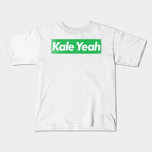 Kale Yeah / Vegan - Plant Based - Typography Design Kids T-Shirt